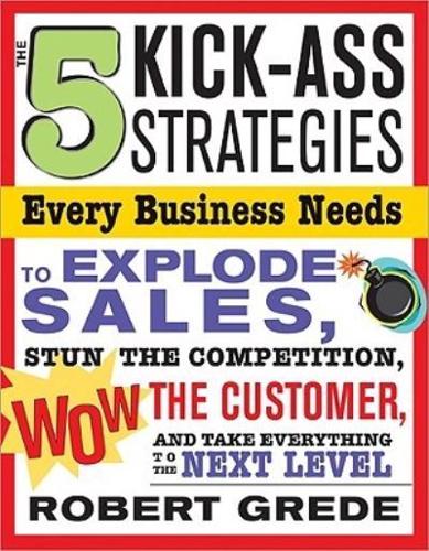The 5 Kick-Ass Strategies