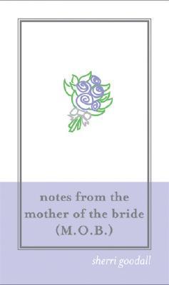 Notes from the Mother of the Bride