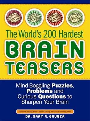 The World's 200 Hardest Brain Teasers