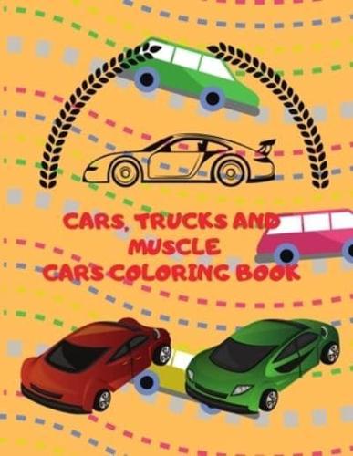 Cars Trucks and Muscle Cars Coloring Book