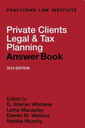 Private Clients Legal & Tax Planning Answer Book