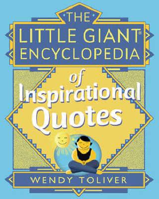 The Little Giant Encyclopedia of Inspirational Quotes