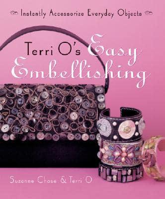 Terri O's Easy Embellishing