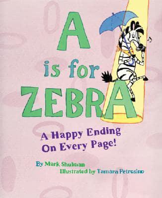 A Is for Zebra