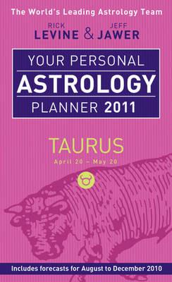 Your Personal Astrology Planner 2011 - Taurus