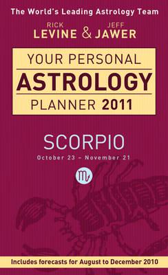 Your Personal Astrology Planner 2011 - Scorpio