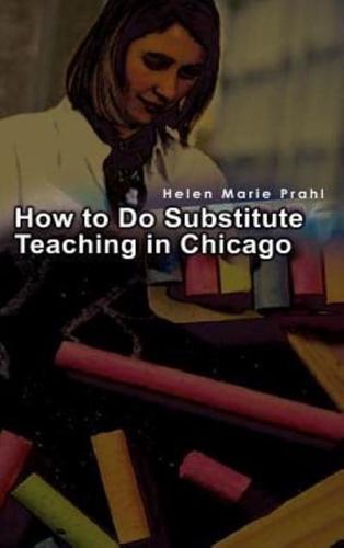 How to Do Substitute Teaching in Chicago