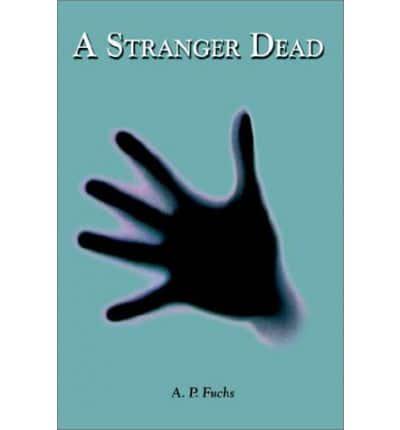 A Stranger Dead