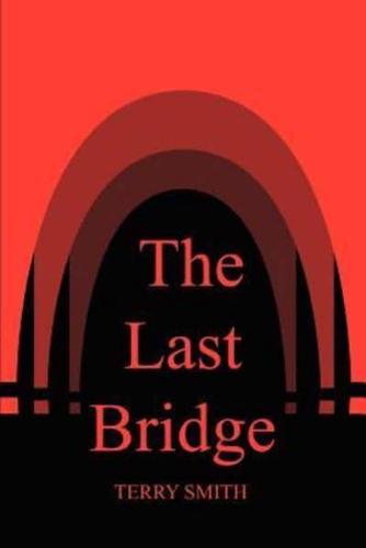 The Last Bridge