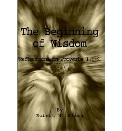 The Beginning of Wisdom