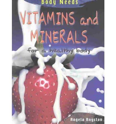 Vitamins and Minerals for a Healthy Body