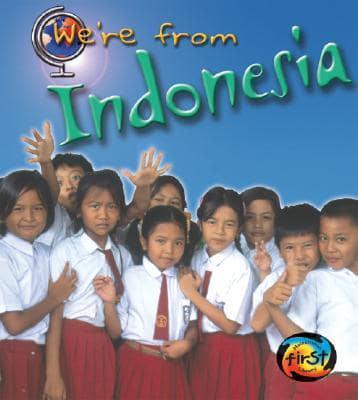 We're from Indonesia