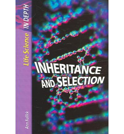 Inheritance and Selection