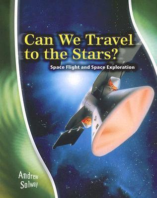 Can We Travel to the Stars?