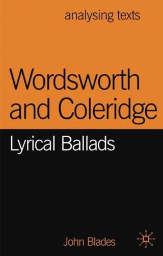 Wordsworth and Coleridge : Lyrical Ballads