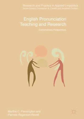 English Pronunciation Teaching and Research : Contemporary Perspectives