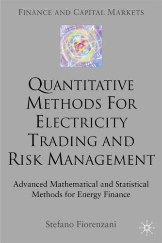 Quantitative Methods for Electricity Trading and Risk Management