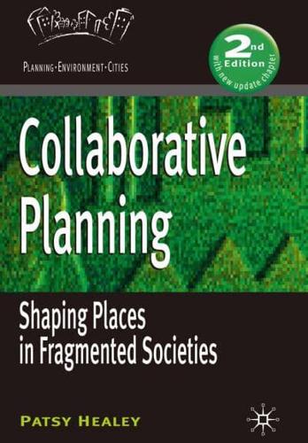 Collaborative Planning: Shaping Places in Fragmented Societies