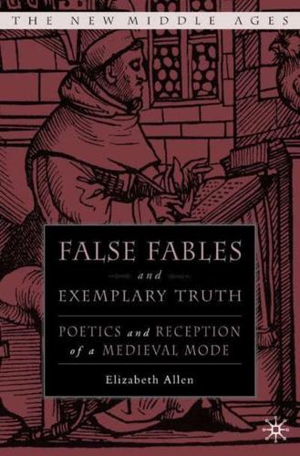 False Fables and Exemplary Truth in Later Middle English Literature