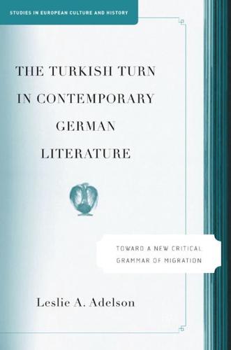 The Turkish Turn in Contemporary German Literature