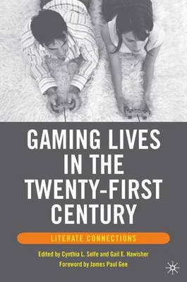 Gaming Lives in the Twenty-First Century