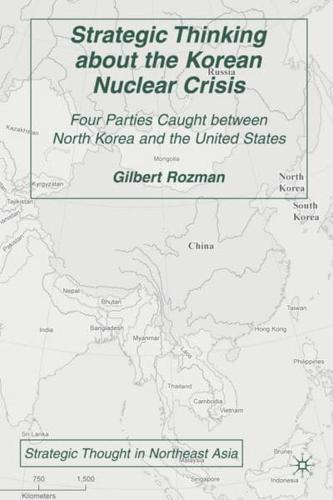 Strategic Thinking About the Korean Nuclear Crisis