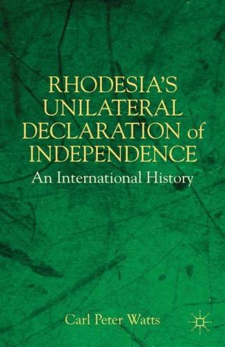Rhodesia's Unilateral Declaration of Independence