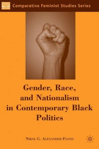 Gender, Race and Nationalism in Contemporary Black Politics