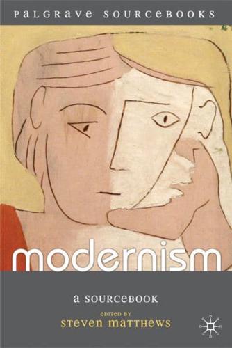 Modernism: A Sourcebook