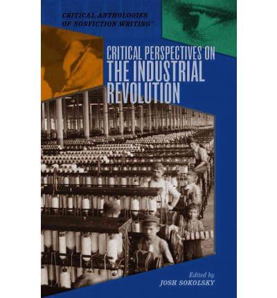 Critical Perspectives on the Industrial Revolution