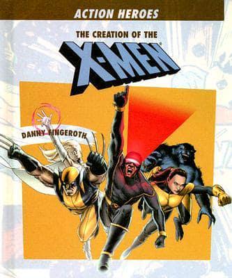 The Creation of the X-Men