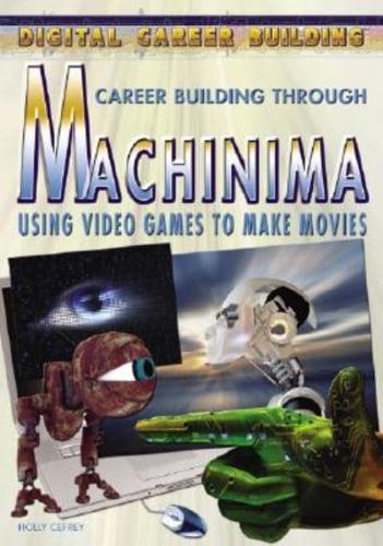 Career Building Through Machinima