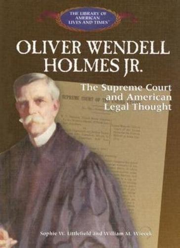 Oliver Wendell Holmes Jr