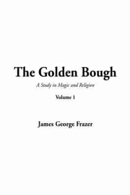 Golden Bough, the. v. 1