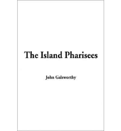 The Island Pharisees, The