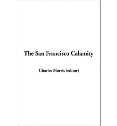 The San Francisco Calamity, The