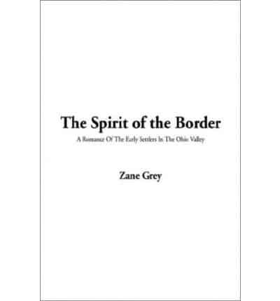 The Spirit of the Border, The