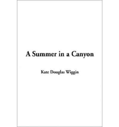 Summer in a Canyon, A