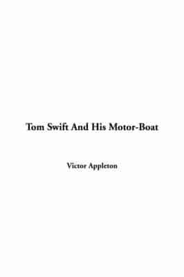 Tom Swift and His Motor-boat