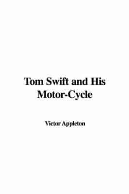 Tom Swift and His Motor-cycle