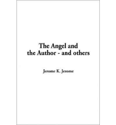 The Angel and the Author - And Others