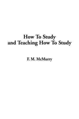 How to Study and Teaching How to Study