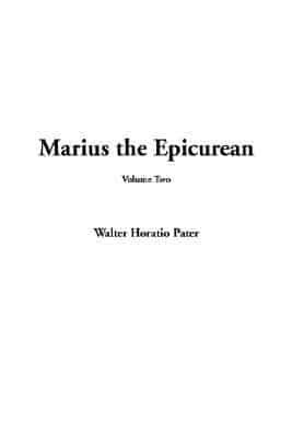 Marius the Epicurean, Volume Two