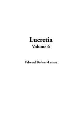 Lucretia, V6