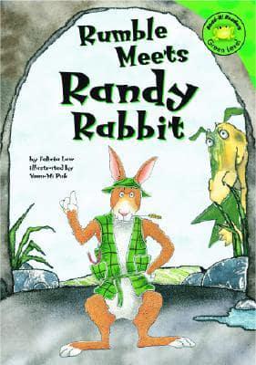 Rumble Meets Randy Rabbit