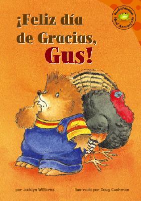 Feliz Día De Gracias, Gus!