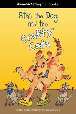 Stan the Dog and the Crafty Cats