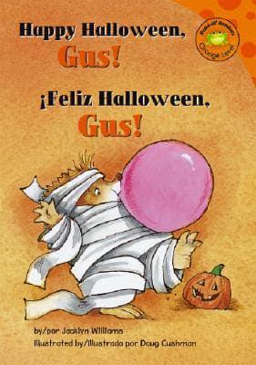 Happy Halloween, Gus!/Feliz Halloween, Gus!