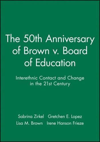 The 50th Anniversary of Brown V. Board of Education
