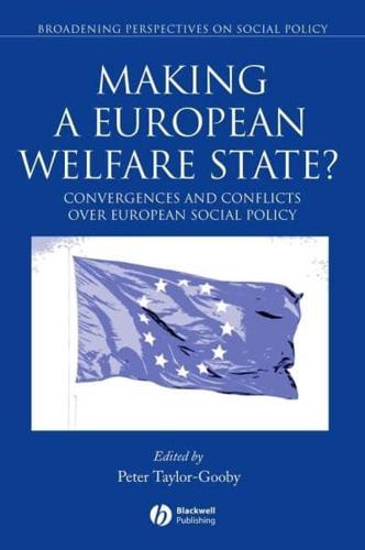 Making a European Welfare State?